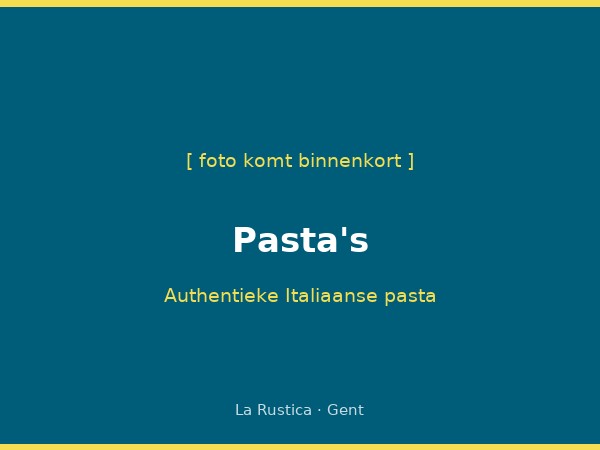 Pasta's La Rustica Gent